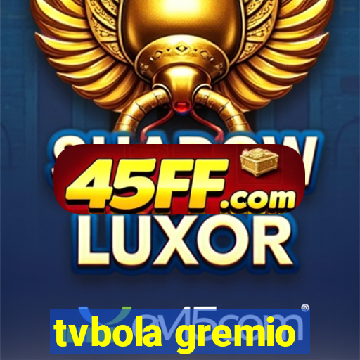tvbola gremio